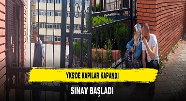 YKS'de Kapılar Kapandı Sınav Başladı