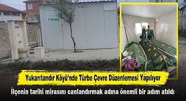Yukarıtandır Köyü'nde Türbe Çevre Düzenlemesi Yapılıyor