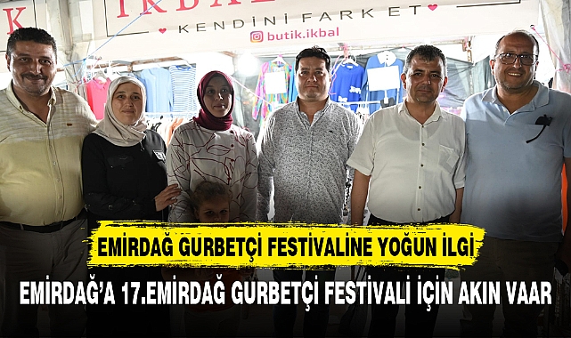 17. Emirdağ Gurbetçi Festivaline yoğun ilgi