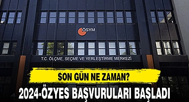 2024-ÖZYES BAŞVURULARI BAŞLADI