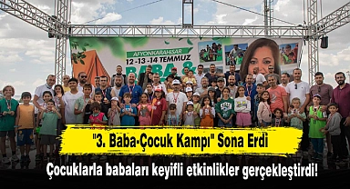 "3. Baba-Çocuk Kampı" Sona Erdi