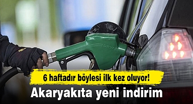 6 haftadır böylesi ilk kez oluyor! Akaryakıta yeni indirim