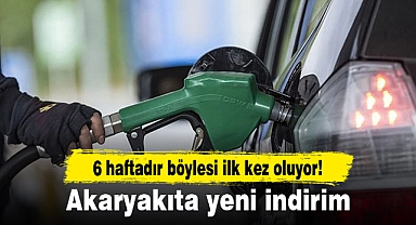 6 haftadır böylesi ilk kez oluyor! Akaryakıta yeni indirim