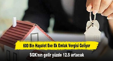 600 Bin Hayalet Eve Ek Emlak Vergisi Geliyor