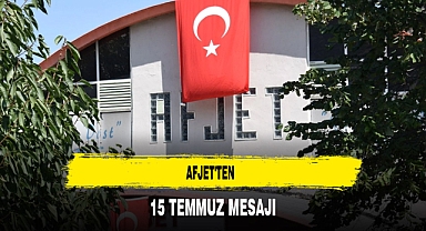 AFJET'ten 15 Temmuz Mesajı
