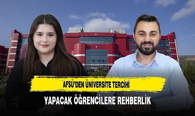 AFSÜ’den Üniversite Tercihi Yapacak Öğrencilere Rehberlik