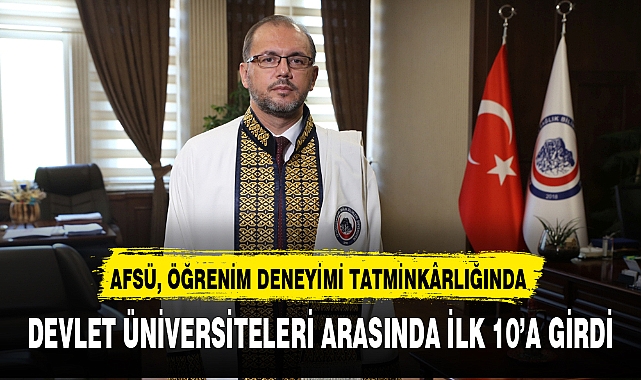 AFSÜ, DEVLET ÜNİVERSİTELERİ ARASINDA İLK 10'A GİRDİ