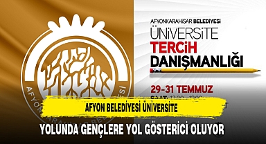 Afyon Belediyesi Üniversite Yolunda Gençlere Yol Gösterici Oluyor