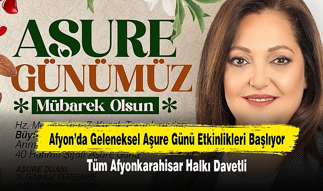 Afyon’da Geleneksel Aşure Günü Etkinlikleri Başlıyor!