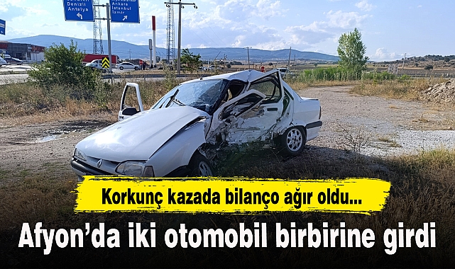 Afyon'da iki otomobil birbirine girdi...Korkunç kazada bilanço ağır oldu