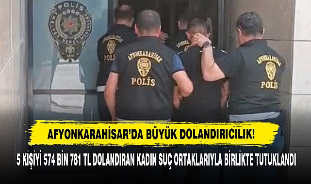 Afyonkarahisar’da Büyük Dolandırıcılık!