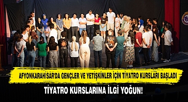 Afyonkarahisar'da Gençler Ve Yetişkinler İçin Tiyatro Kursları Başladı