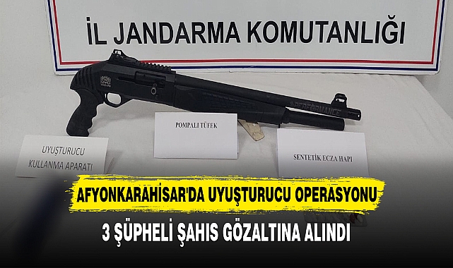 AFYONKARAHİSAR'DA UYUŞTURUCU OPERASYONU