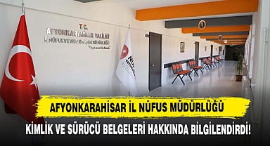 AFYONKARAHİSAR İL NÜFUS MÜDÜRLÜĞÜ YENİLİKLER HAKKINDA BİLGİLENDİRDİ!