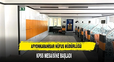 Afyonkarahisar Nüfus Müdürlüğü KPSS Mesaisine Başladı