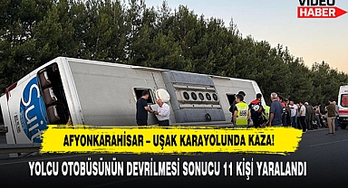 Afyonkarahisar – Uşak Karayolunda Kaza: 11 Yaralı