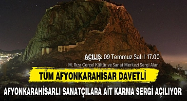 AFYONKARAHİSARLI SANATÇILARA AİT KARMA SERGİ AÇILIYOR