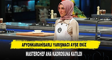 Afyonkarahisarlı Yarışmacı Ayşe Ekiz Masterchef Ana Kadrosuna Katıldı