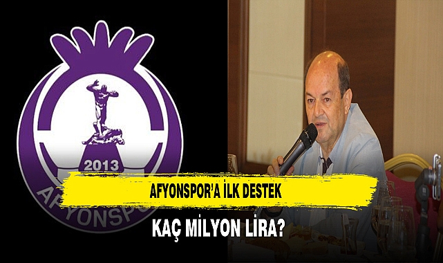 Afyonspor'a İlk Destek Kaç Milyon Lira?