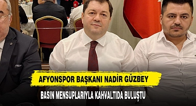 Afyonspor Başkanı Nadir Güzbey Basın Mensuplarıyla Kahvaltıda Buluştu