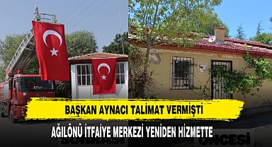 Ağılönü İtfaiye Merkezi Yeniden Hizmette