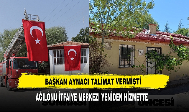 Ağılönü İtfaiye Merkezi Yeniden Hizmette