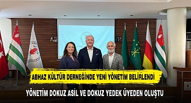 ABHAZ KÜLTÜR DERNEĞİ'NDE YENİ YÖNETİM BELİRLENDİ