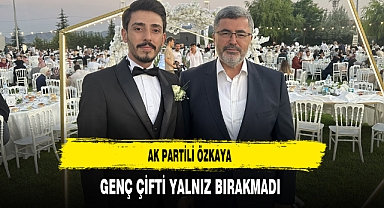AK Partili Özkaya Genç Çifti Yalnız Bırakmadı