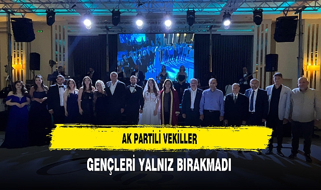 AK Partili Vekiller Gençleri Yalnız Bırakmadı
