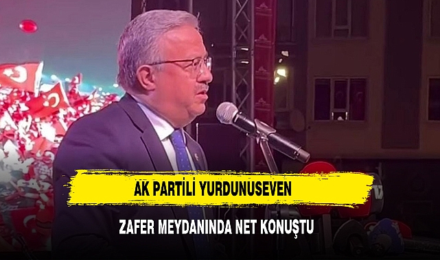 AK PARTİLİ YURDUNUSEVEN  ZAFER MEYDANINDA NET KONUŞTU