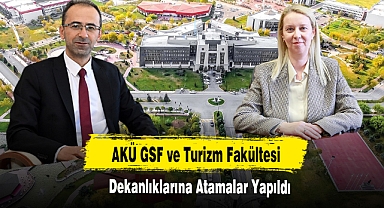 AKÜ GSF ve Turizm Fakültesi Dekanlıklarına Atamalar Yapıldı