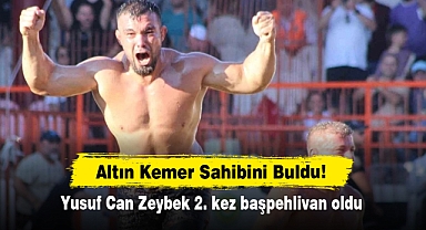 Altın Kemer Sahibini Buldu! Yusuf Can Zeybek 2. kez başpehlivan oldu