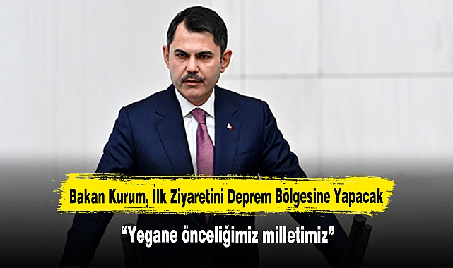 Bakan Kurum, ilk ziyaretini deprem bölgesine yapacak