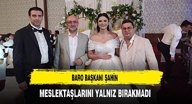 Baro Başkanı Şahin Meslektaşlarını Yalnız Bırakmadı