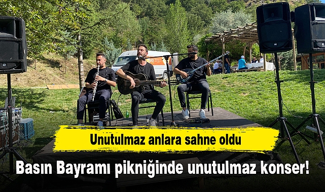 Basın Bayramı pikniğinde unutulmaz konser