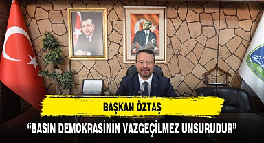 "BASIN, DEMOKRASİMİZİN VAZGEÇİLMEZ UNSURUDUR"