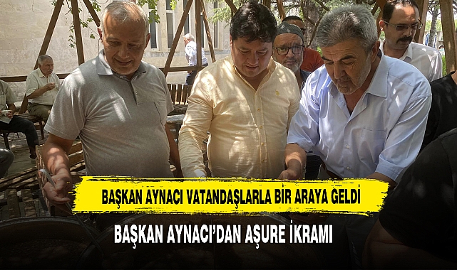 BAŞKAN AYNACI VATANDAŞLARLA BİR ARAYA GELDİ
