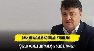 BAŞKAN KARATAŞ :