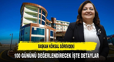 Başkan Köksal Görevdeki 100 Gününü Değerlendirecek İşte Detaylar