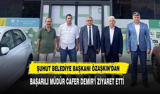 Başkan Özaşkın Başarılı Müdür Cafer Demir’i Ziyaret Etti