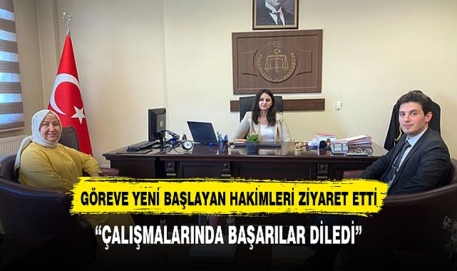 Başkan Seyhan Kılınçarslan, Yeni Göreve Başlayan Savcı ve Hakimleri Ziyaret Etti