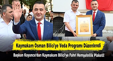 Başlan Koyuncu’dan Kaymakam Bilici’ye Fahri Hemşehrilik Plaketi!