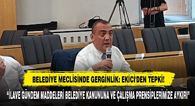 Belediye Meclisinde Gerginlik: Ekici'den Tepki!