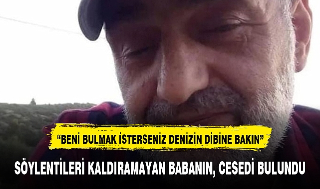 “BENİ BULMAK İSTERSENİZ DENİZİN DİBİNE BAKIN”