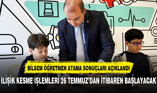 BİLSEM ÖĞRETMEN ATAMA SONUÇLARI AÇIKLANDI