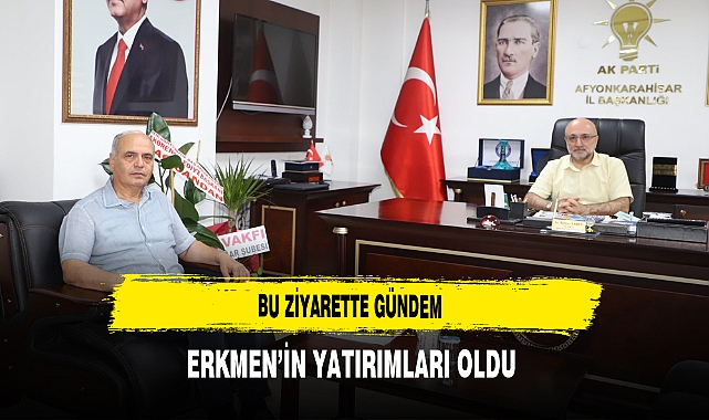 Bu Ziyarette Gündem Erkmen'in Yatırımları Oldu