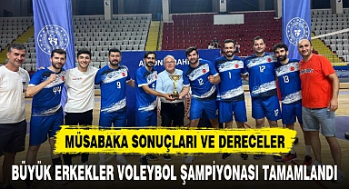 BÜYÜK ERKEKLER VOLEYBOL ŞAMPİYONASI TAMAMLANDI