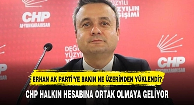 "CHP HALKIN HESABINA ORTAK OLMAYA  GELİYOR"