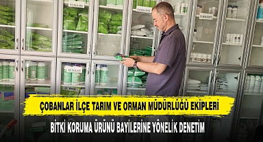 Çobanlar’da Bitki Koruma Ürünü Bayilerine Yönelik Denetim