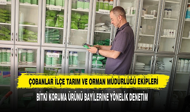 Çobanlar’da Bitki Koruma Ürünü Bayilerine Yönelik Denetim